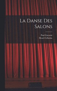 bokomslag La Danse Des Salons