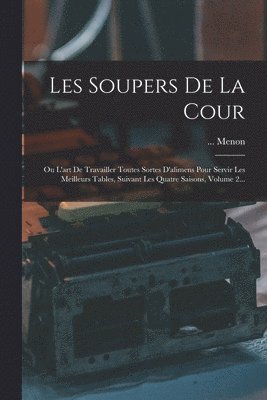 bokomslag Les Soupers De La Cour