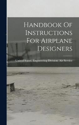 Handbook Of Instructions For Airplane Designers 1