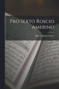 bokomslag Pro Sexto Roscio Amerino