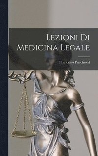 bokomslag Lezioni Di Medicina Legale