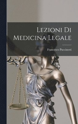 bokomslag Lezioni Di Medicina Legale