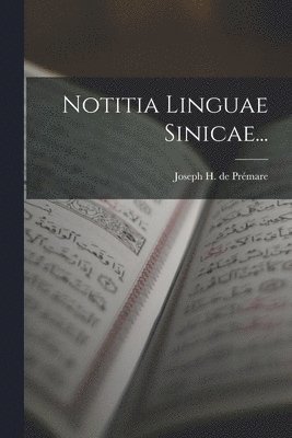 Notitia Linguae Sinicae...
