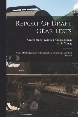 Report Of Draft Gear Tests 1