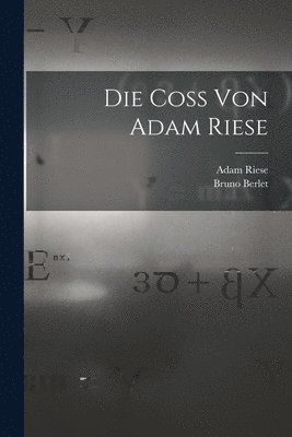 Bruno Berlet, Adam Riese - Coss von Adam Riese, Häftad