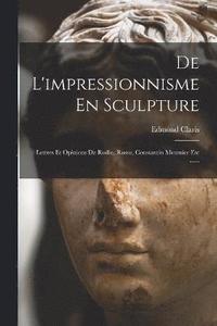 bokomslag De L'impressionnisme En Sculpture