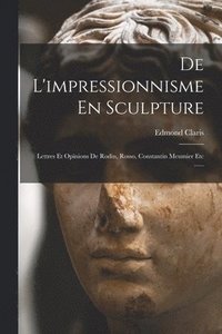 bokomslag De L'impressionnisme En Sculpture