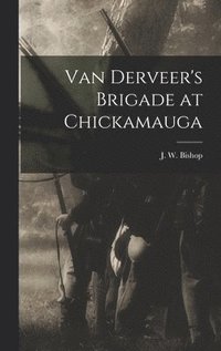 bokomslag Van Derveer's Brigade at Chickamauga