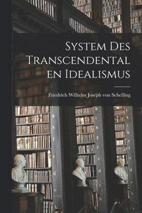 bokomslag System des transcendentalen Idealismus