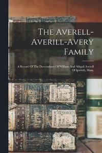 bokomslag The Averell-averill-avery Family
