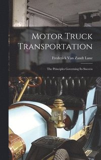 bokomslag Motor Truck Transportation