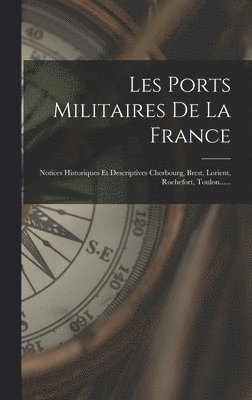 Les Ports Militaires De La France 1