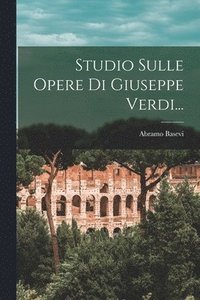 bokomslag Studio Sulle Opere Di Giuseppe Verdi...