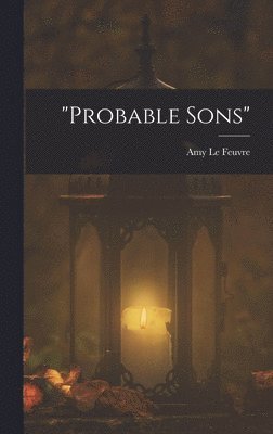 &quot;probable Sons&quot; 1