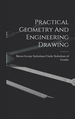 Practical Geometry And Engineering Drawing 1