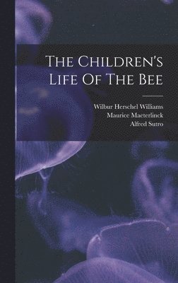 Children's Life Of The Bee 1