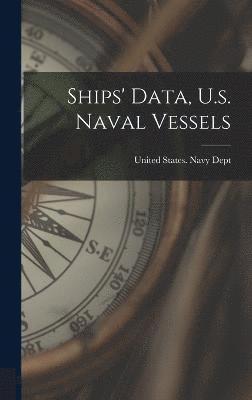 Ships' Data, U.s. Naval Vessels 1