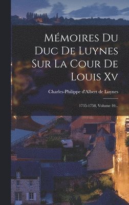 Mmoires Du Duc De Luynes Sur La Cour De Louis Xv 1