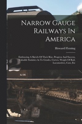 bokomslag Narrow Gauge Railways In America