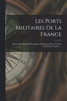 bokomslag Les Ports Militaires De La France