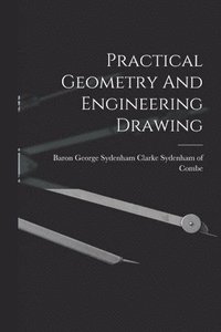 bokomslag Practical Geometry And Engineering Drawing