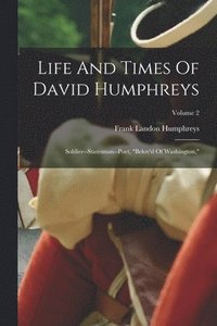 bokomslag Life And Times Of David Humphreys