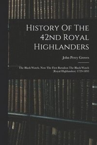 bokomslag History Of The 42nd Royal Highlanders