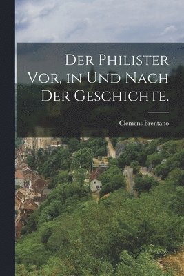 Clemens Brentano - Philister vor, in und nach der Geschichte., Häftad