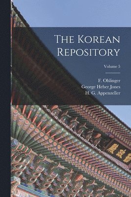 The Korean Repository; Volume 5 1
