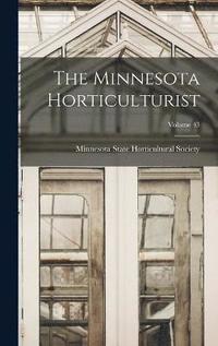 bokomslag The Minnesota Horticulturist; Volume 43