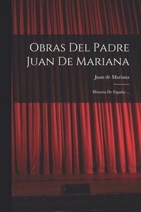 bokomslag Obras Del Padre Juan De Mariana