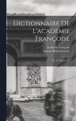 Dictionnaire De L'acadmie Franoise 1