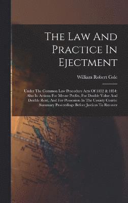 bokomslag The Law And Practice In Ejectment