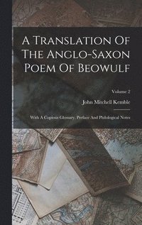 bokomslag A Translation Of The Anglo-saxon Poem Of Beowulf