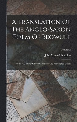 A Translation Of The Anglo-saxon Poem Of Beowulf 1