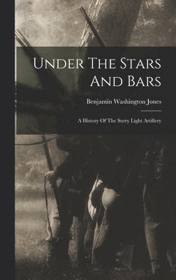 bokomslag Under The Stars And Bars