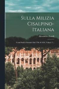 bokomslag Sulla Milizia Cisalpino-italiana
