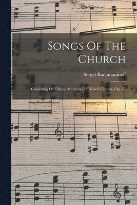Sergei Rachmaninoff - Songs Of The Church, Häftad