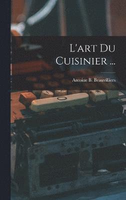 L'art Du Cuisinier ... 1