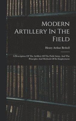 Modern Artillery In The Field