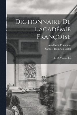 bokomslag Dictionnaire De L'académie Françoise