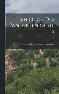 bokomslag Lehrbuch des Pandektenrechts; 3