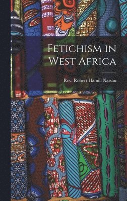 Fetichism in West Africa