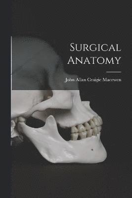 Surgical Anatomy 1