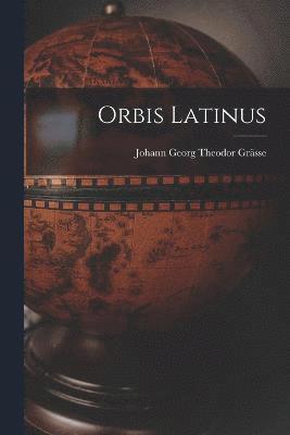 Orbis Latinus 1