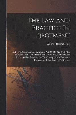 bokomslag The Law And Practice In Ejectment