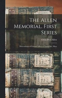bokomslag Allen Memorial. First Series