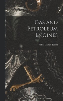 bokomslag Gas and Petroleum Engines