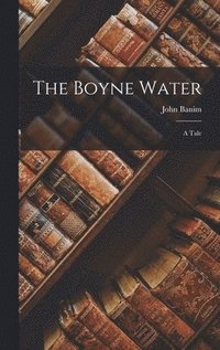 bokomslag The Boyne Water