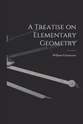 A Treatise on Elementary Geometry 1